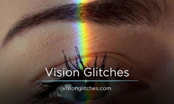 VisionGlitches.com